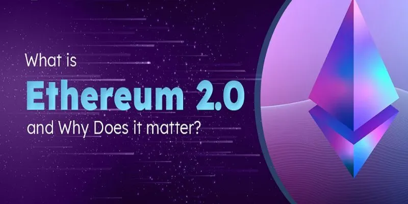 Ethereum 2.0 và PoS